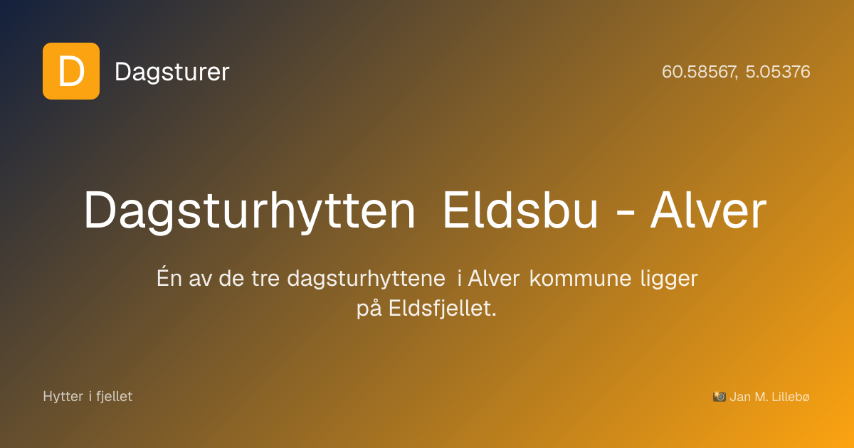 Dagsturhytten Eldsbu - Alver | dagsturer.no
